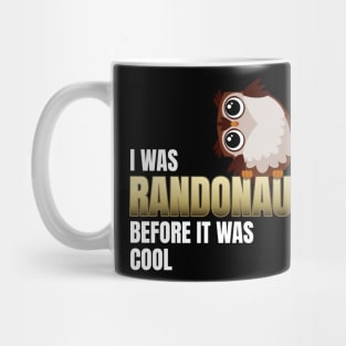 I was Randonaut before it was cool. Mug